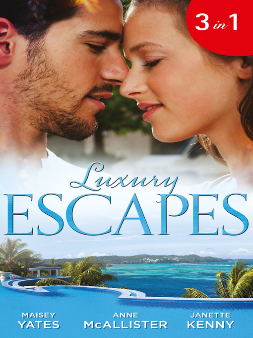 Title details for Luxury Escapes by Maisey Yates - Available